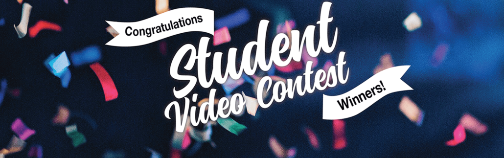Congratulations Video Contest Winners!