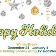 Banner wishing Visions families and staff a good holiday break