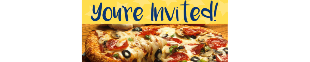 Image of Pizza with "You're Invited!" over the top