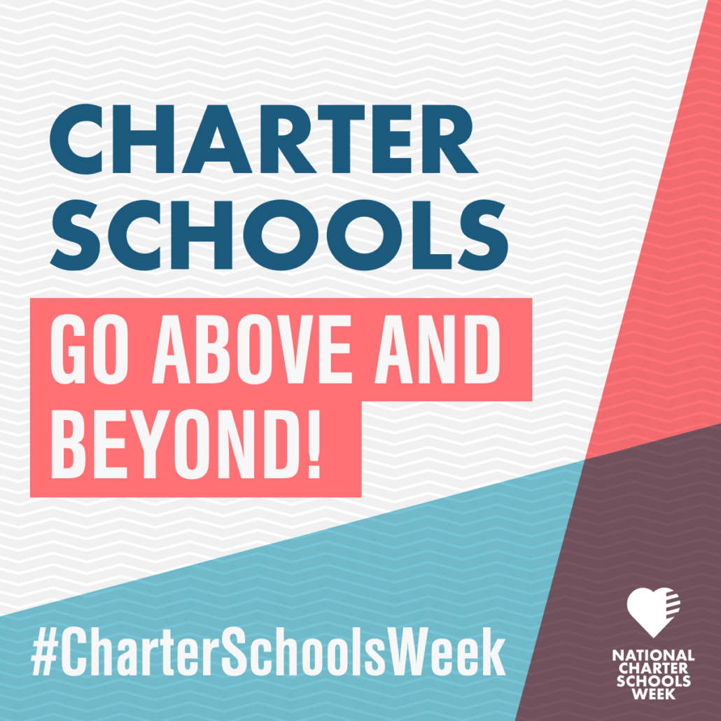 Charter Schools Go Above and Beyond #CharterSchoolsWeek