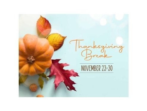 Thanksgiving break with pumpkin and leaves November 23-30