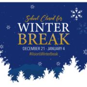School closed for Winter Break December 21 - January 4 snowflakes and snowy trees on blue background