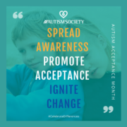 Autism Society spread awareness, promote acceptance, ignite change graphic