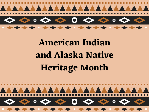 American Indian and Alaska Native Heritage Month - Visions In Education