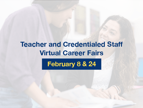 Visions In Education is holding two virtual career fairs in February for prospective teachers and credentialed staff to learn more about our school.