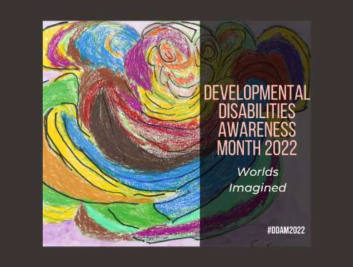 March is recognized as Developmental Disabilities Awareness Month. This recognition promotes the respect of people with developmental disabilities.