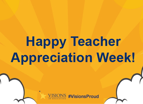 Visions recognizes teacher appreciation week