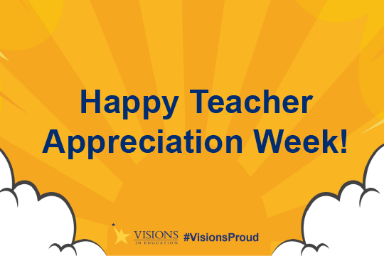 Visions recognizes teacher appreciation week