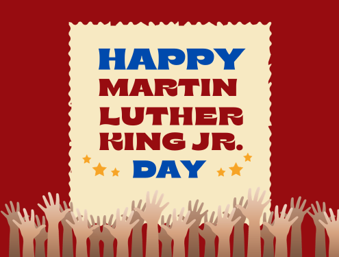 Red background graphic with the text "Happy Martin Luther King Jr. Day" surrounded by three stars and bordered by multiple hands reaching up from the bottom.