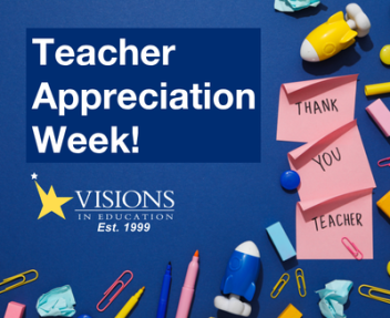 The words "Teacher Appreciation Week" with the Visions logo next to school supplies.