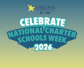 The words "Celebrate National Charter Schools Week 2026" with a Visions logo at the top.